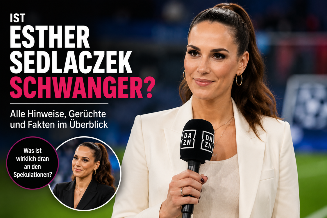ist esther sedlaczek schwanger